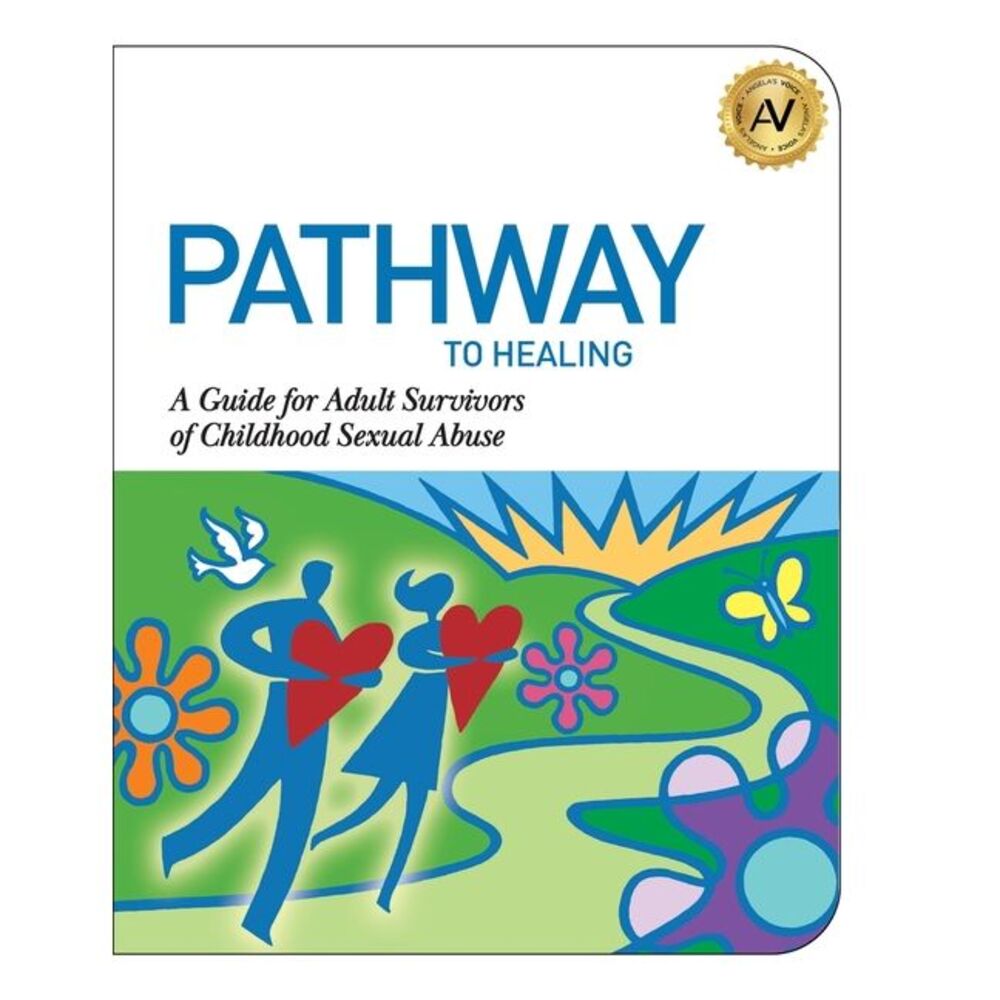 Pathway to Healing: A Guide for Adult Survivors of Childhood Sexual Abuse -- Ang